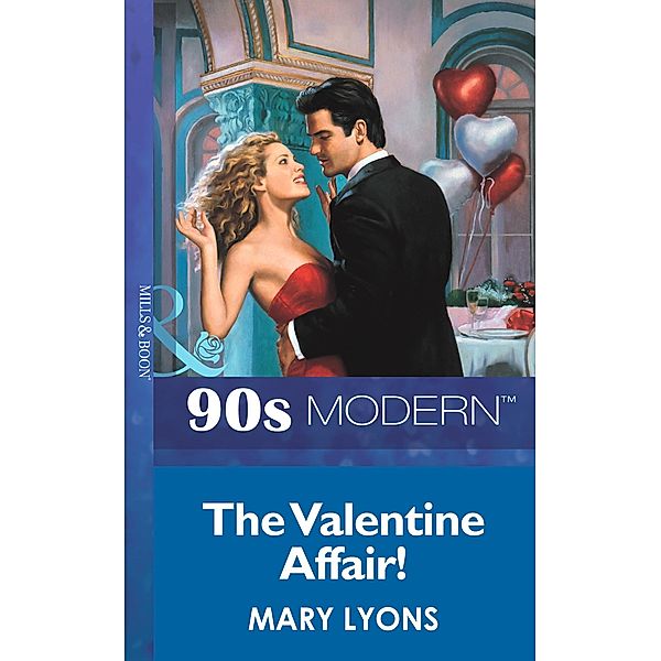 The Valentine Affair (Mills & Boon Vintage 90s Modern), Mary Lyons