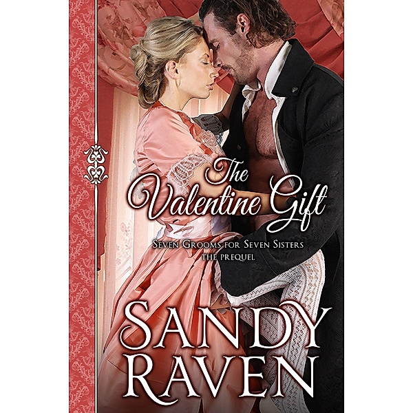 The Valentine Gift / A Caversham Chronicles Novella, Sandy Raven