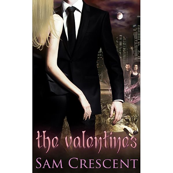 The Valentines: A Box Set / Totally Bound Publishing, Sam Crescent
