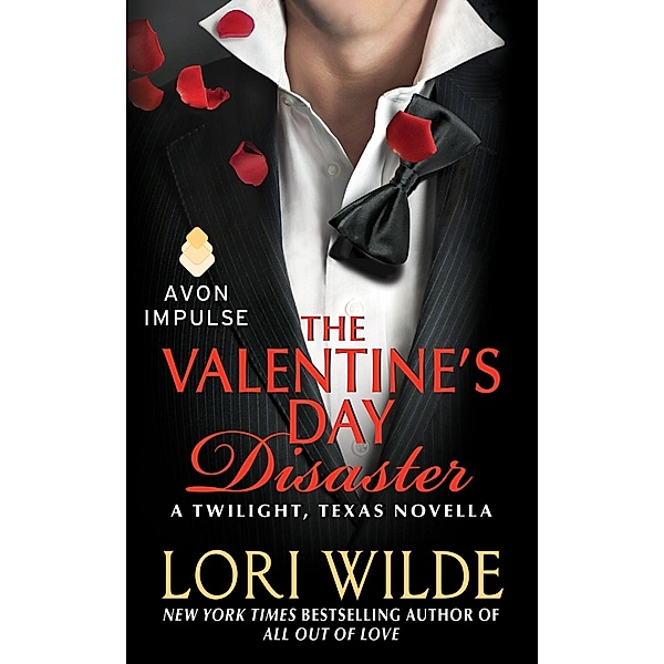 The Valentine's Day Disaster / Twilight, Texas Bd.9, Lori Wilde