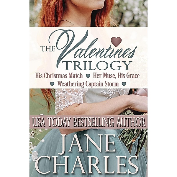 The Valentines Trilogy (Valiant Valentines, #1) / Valiant Valentines, Jane Charles