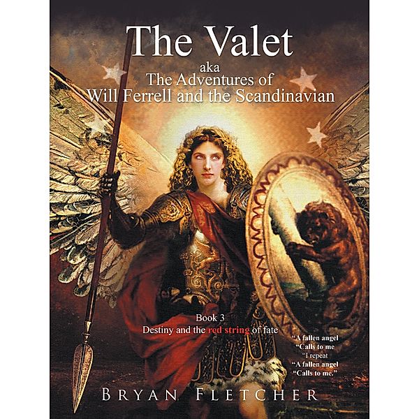 The Valet, Aka the Adventures of Will Ferrell and the Scandinavian, Bryan Fletcher