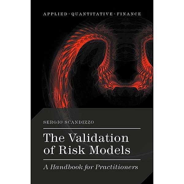 The Validation of Risk Models / Applied Quantitative Finance, S. Scandizzo