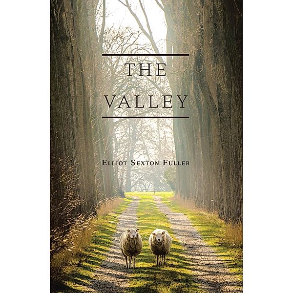 The Valley, Elliot Sexton Fuller