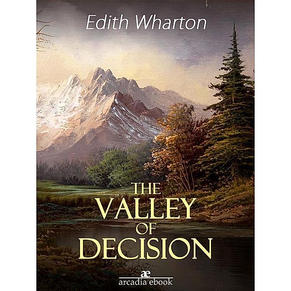 The Valley of Decision, Edith Wharton