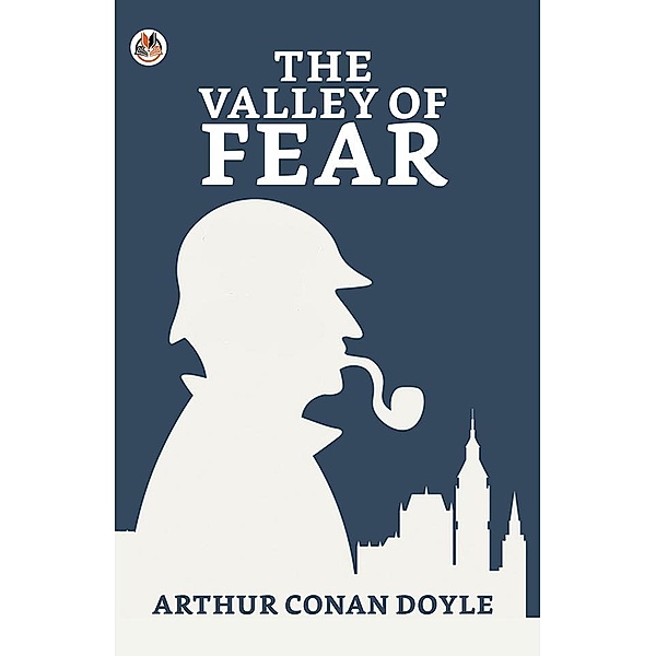 The Valley of Fear / True Sign Publishing House, Arthur Conan Doyle