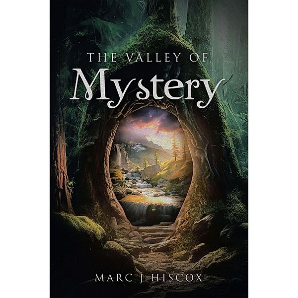The Valley of Mystery, Marc J Hiscox