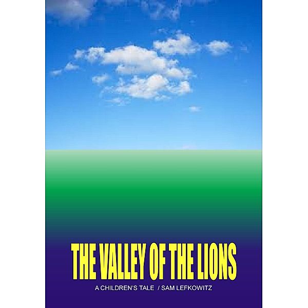 The Valley of the Lions, Sam Lefkowitz