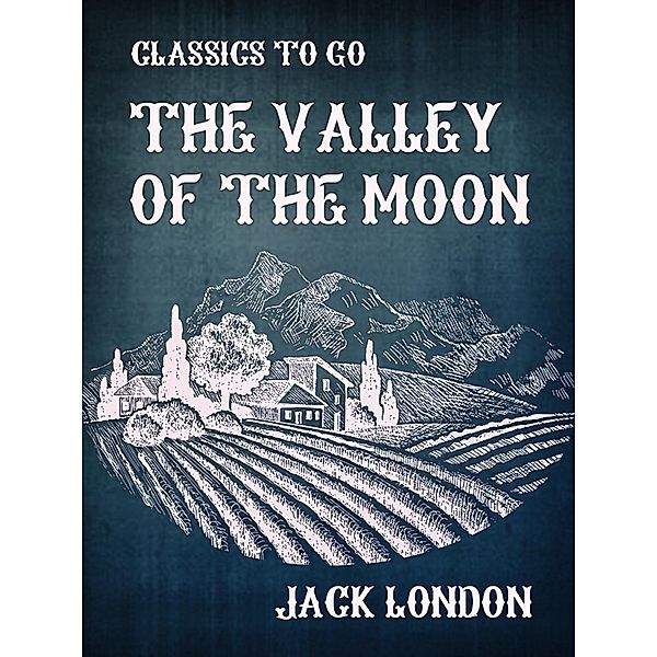 The Valley of the Moon, Jack London