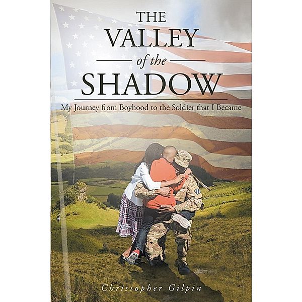 The Valley of the Shadow / Page Publishing, Inc., Christopher Gilpin