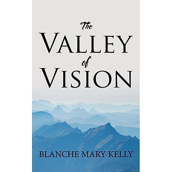 The Valley of Vision, Blanche Kelly
