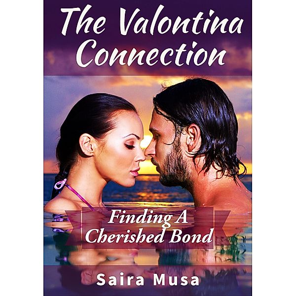 The Valontina Connection: Finding a Cherished Bond / The Valontina Connection, Saira Musa