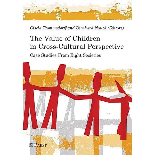 The Value of Children in Cross-Cultural Perspective, Bernhard Nauck, Gisela Trommsdorff
