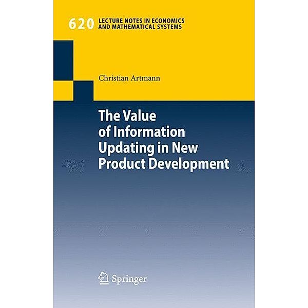 The Value of Information Updating in New Product Development, Christian Artmann