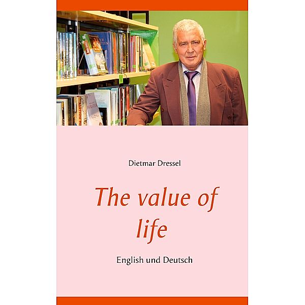 The value of life, Dietmar Dressel