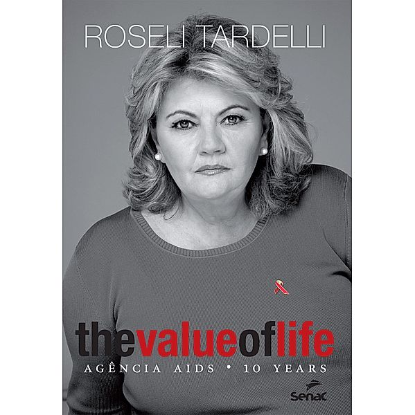 The value of life, Roseli Tardelli