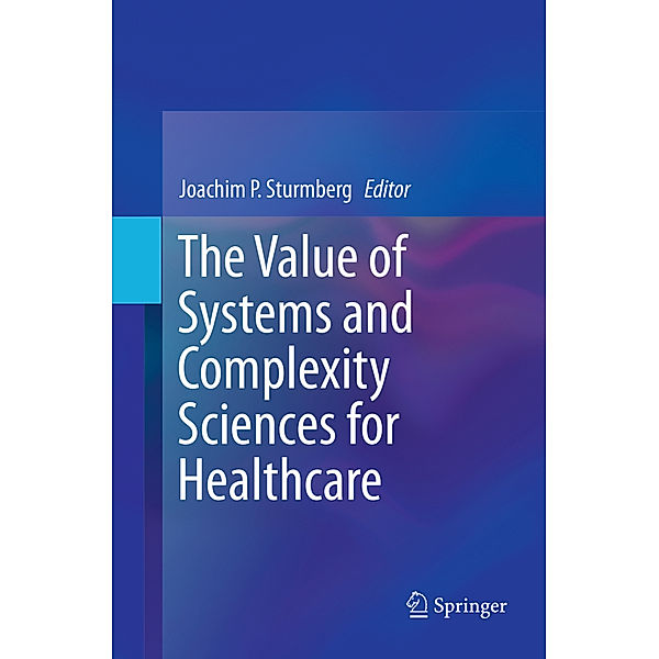 The Value of Systems and Complexity Sciences for Healthcare