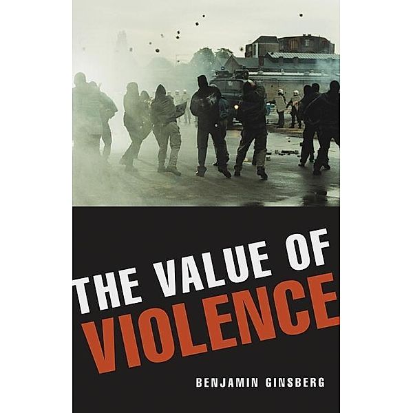 The Value of Violence, Benjamin Ginsberg