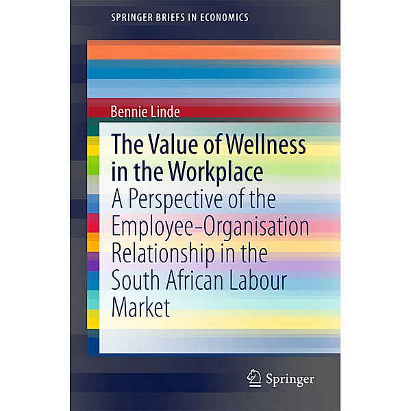 The Value of Wellness in the Workplace, Bennie Linde