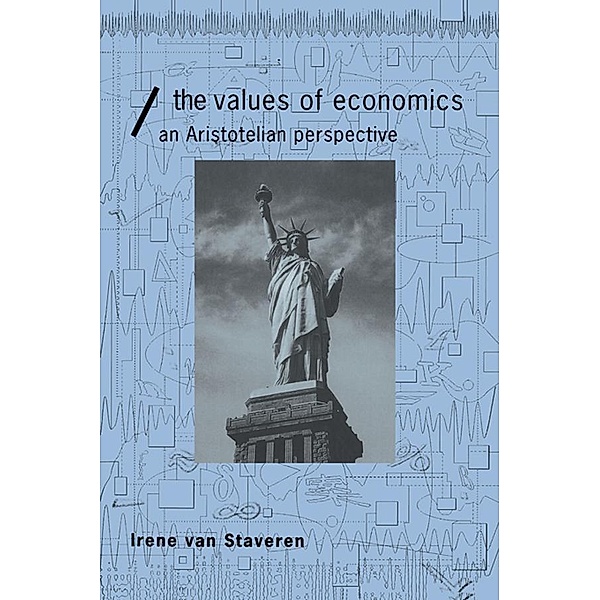 The Values of Economics / Economics as Social Theory, Irene Van Staveren