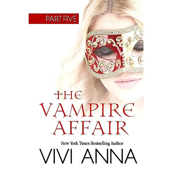 The Vampire Affair: Part Five: Billionaires After Dark / The Vampire Affair, Vivi Anna