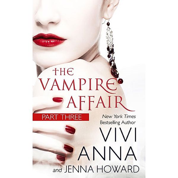 The Vampire Affair (Part Three): Billionaires After Dark / The Vampire Affair, Vivi Anna, Jenna Howard