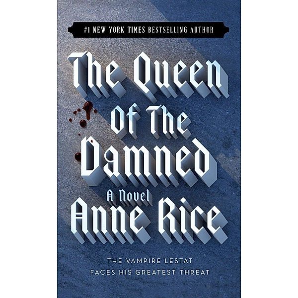 The Vampire Chronicles 03. The Queen of the Damned, Anne Rice