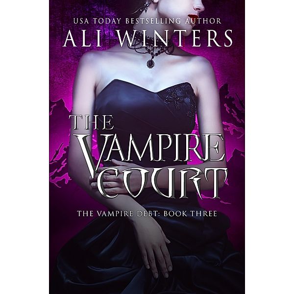 The Vampire Court (Shadow World: The Vampire Debt, #3) / Shadow World: The Vampire Debt, Ali Winters