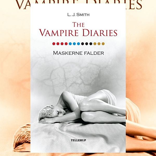 The Vampire Diaries - 13 - The Vampire Diaries #13: Maskerne falder, L. J. Smith