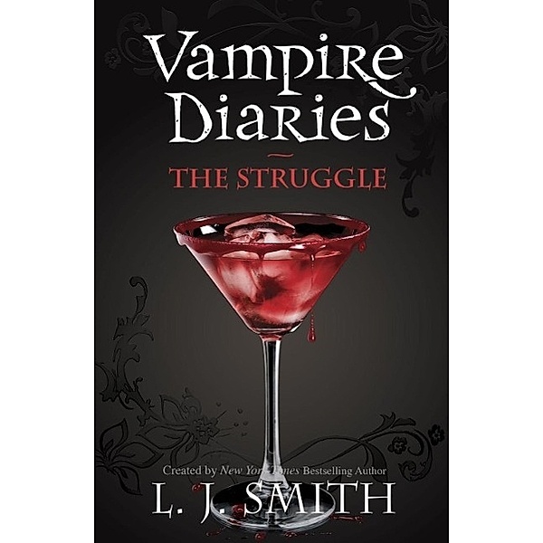 The Vampire Diaries: The Struggle, L. J. Smith