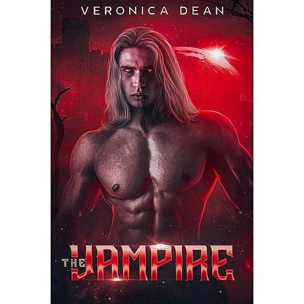 The Vampire (Fated Mates of the Old World, #3) / Fated Mates of the Old World, Veronica Dean