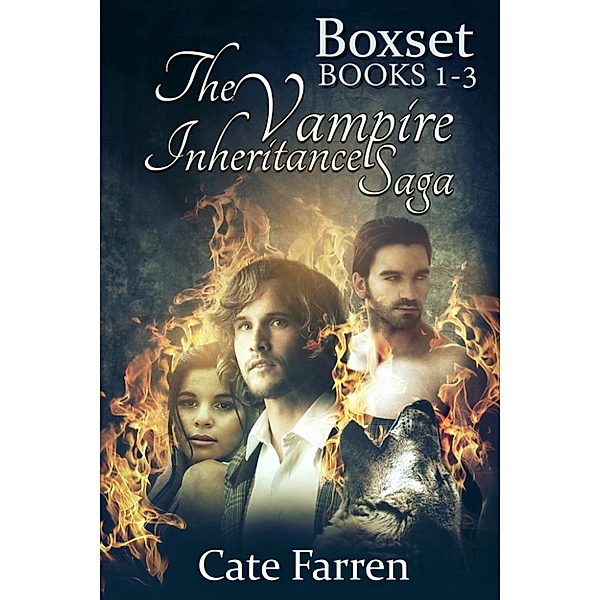 The Vampire Inheritance Saga: The Vampire Inheritance Saga Boxset (Books 1-3), Cate Farren