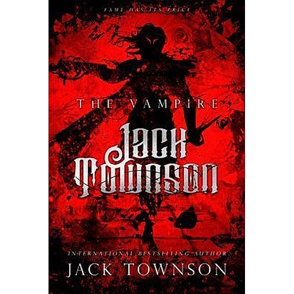 The Vampire Jack Townson - Fame Has Its Price / The Vampire Jack Townson Bd.1, Jack Townson