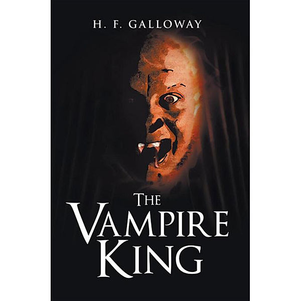 The Vampire King, H. F. Galloway