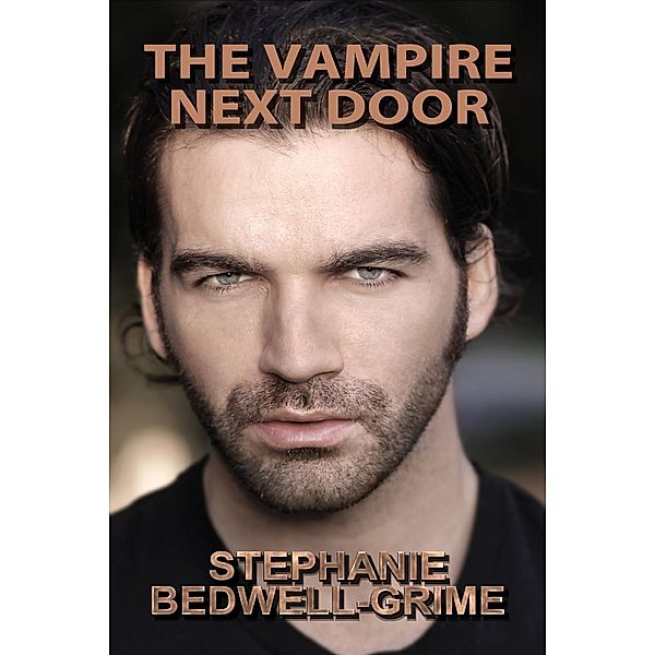 The Vampire Next Door, Stephanie Bedwell-Grime