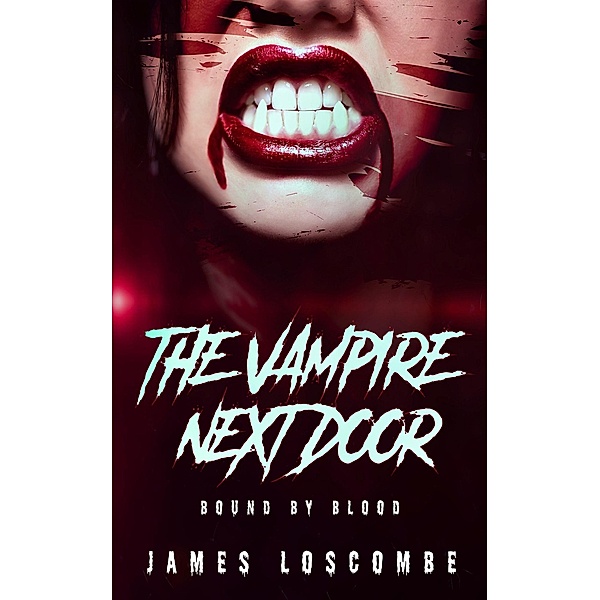The Vampire Next Door, James Loscombe