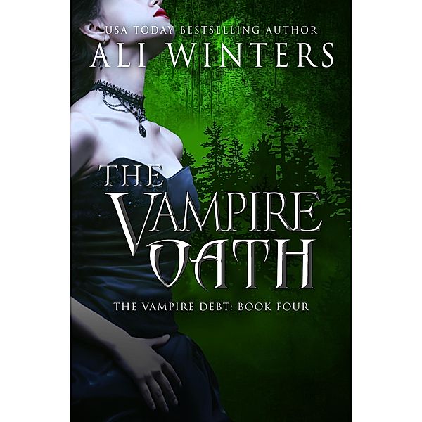 The Vampire Oath (Shadow World: The Vampire Debt, #4) / Shadow World: The Vampire Debt, Ali Winters