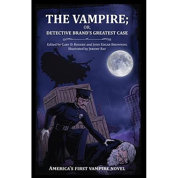 The Vampire; or, Detective Brand's Greatest Case / Strangers From Nowhere