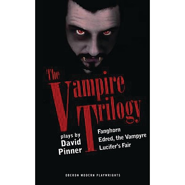 The Vampire Trilogy / Oberon Modern Plays, David Pinner