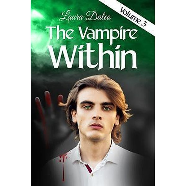 The Vampire Within / Immortal Kiss Bd.3, Laura Daleo