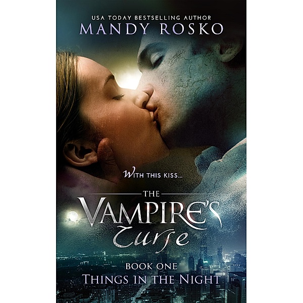 The Vampire's Curse (Things in the Night, #1) / Things in the Night, Mandy Rosko