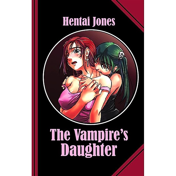 The Vampire's Daughter, Hentai Jones