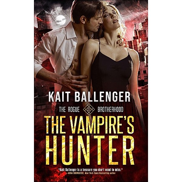 The Vampire's Hunter (Rogue Brotherhood) / Rogue Brotherhood, Kait Ballenger