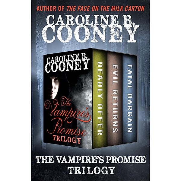 The Vampire's Promise Trilogy / The Vampire's Promise, Caroline B. Cooney