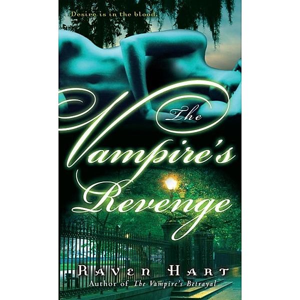 The Vampire's Revenge / Savannah Vampire Bd.5, Raven Hart