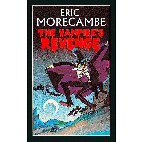 The Vampire's Revenge / The Reluctant Vampire Bd.2, Eric Morecambe