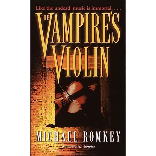 The Vampire's Violin, Michael Romkey