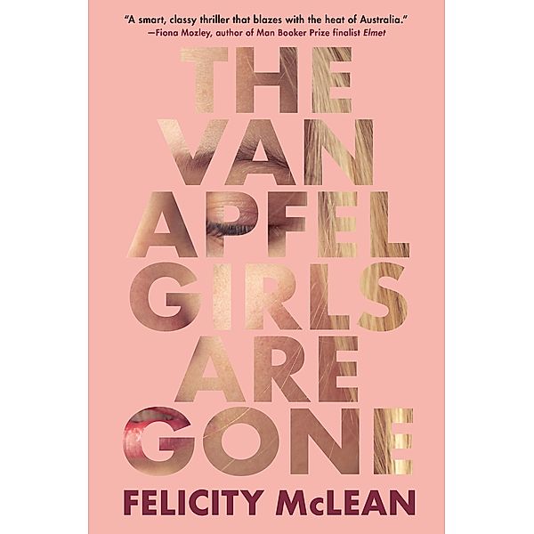 The Van Apfel Girls Are Gone, Felicity McLean