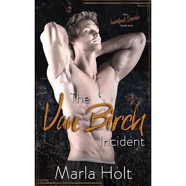 The Van Birch Incident, Marla Holt