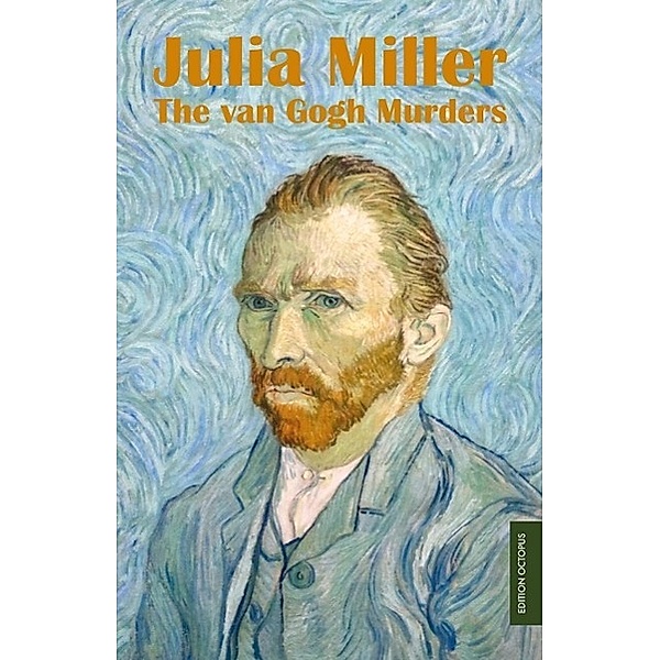 The van Gogh Murders, Julia Miller